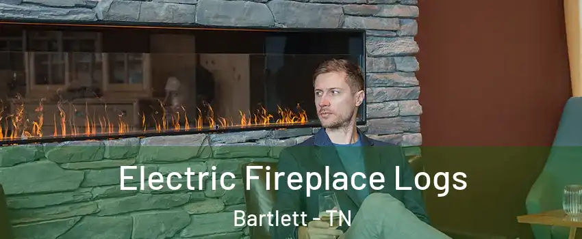  Electric Fireplace Logs Bartlett - TN
